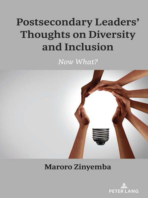 Title details for Postsecondary Leaders' Thoughts on Diversity and Inclusion by Shirley R. Steinberg - Available